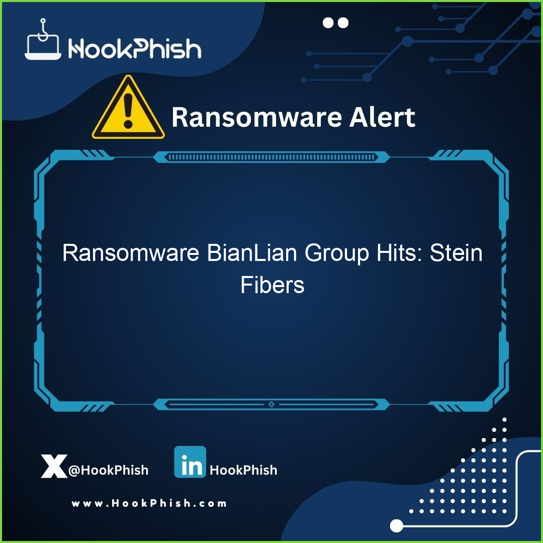 Ransomware BianLian Group Hits: Stein Fibers