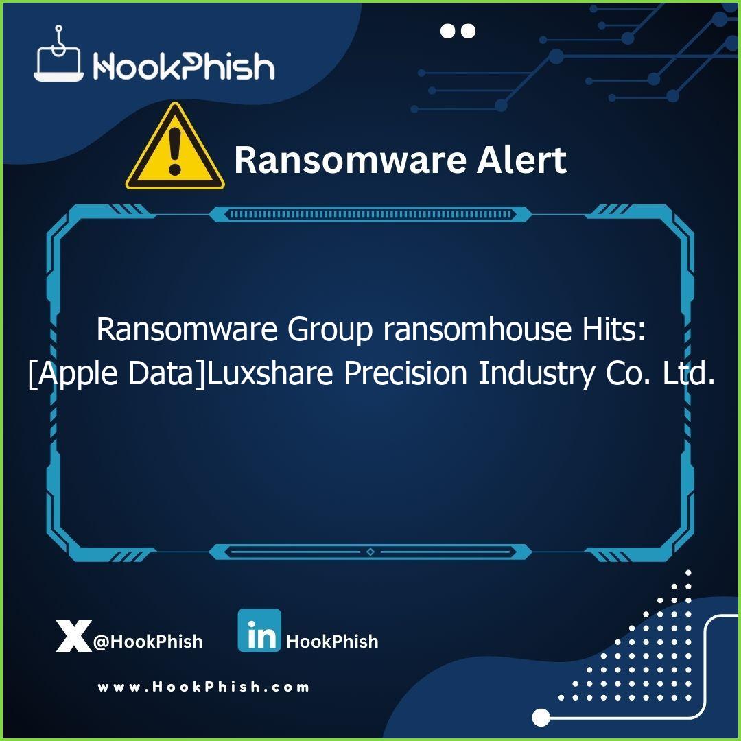 hookphish post ransomware group ransomhouse hits apple dataluxshare precision industry co ltd
