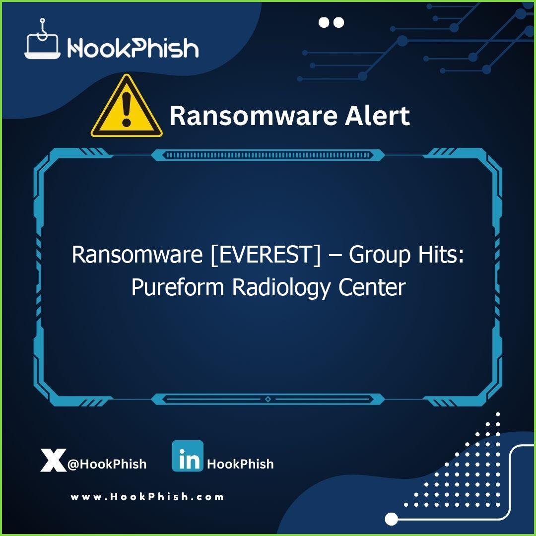 Ransomware [EVEREST] – Group Hits: Pureform Radiology Center
