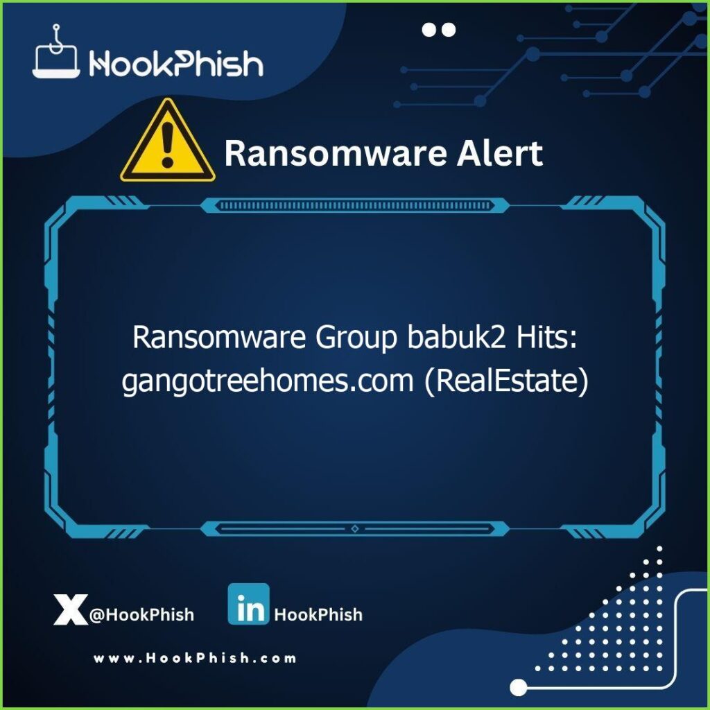 hookphish post ransomware group babuk hits gangotreehomes com realestate
