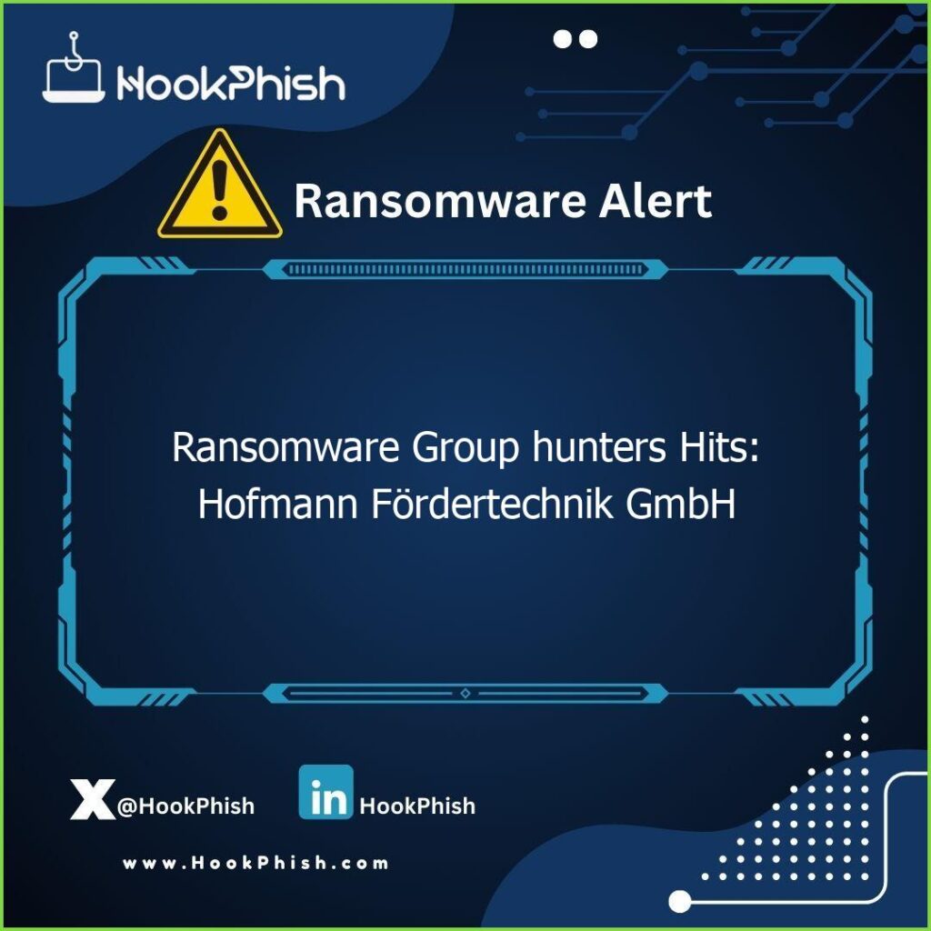 hookphish post ransomware group hunters hits hofmann fordertechnik gmbh