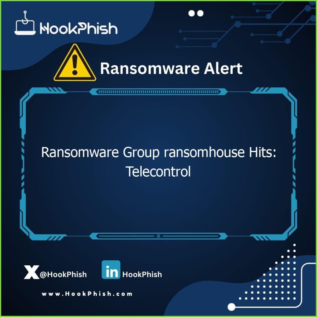 hookphish post ransomware group ransomhouse hits telecontrol