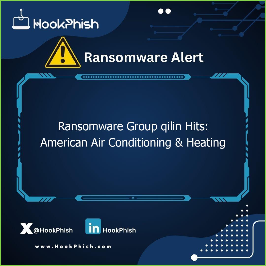hookphish post ransomware group qilin hits american air conditioning heating