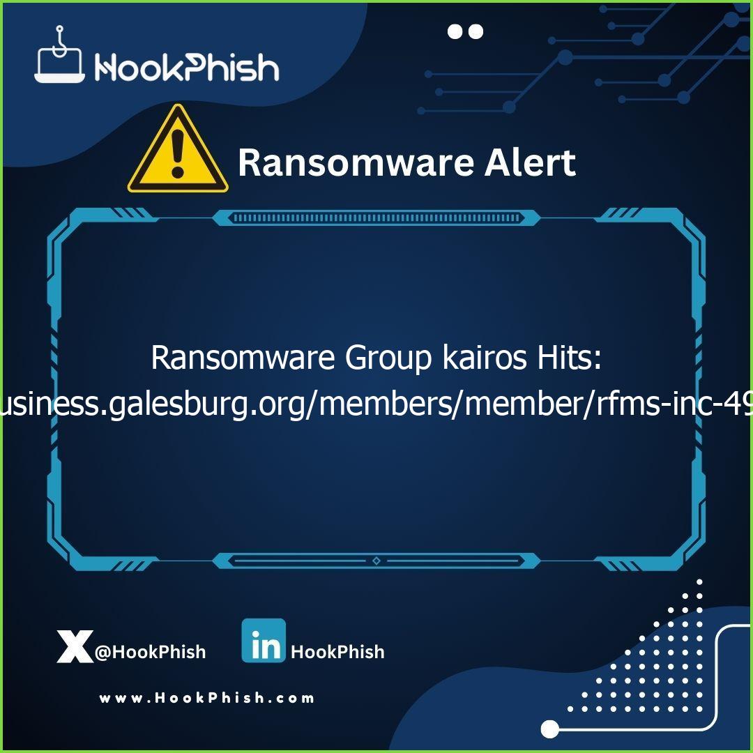hookphish post ransomware group kairos hits business galesburg org members member rfms inc