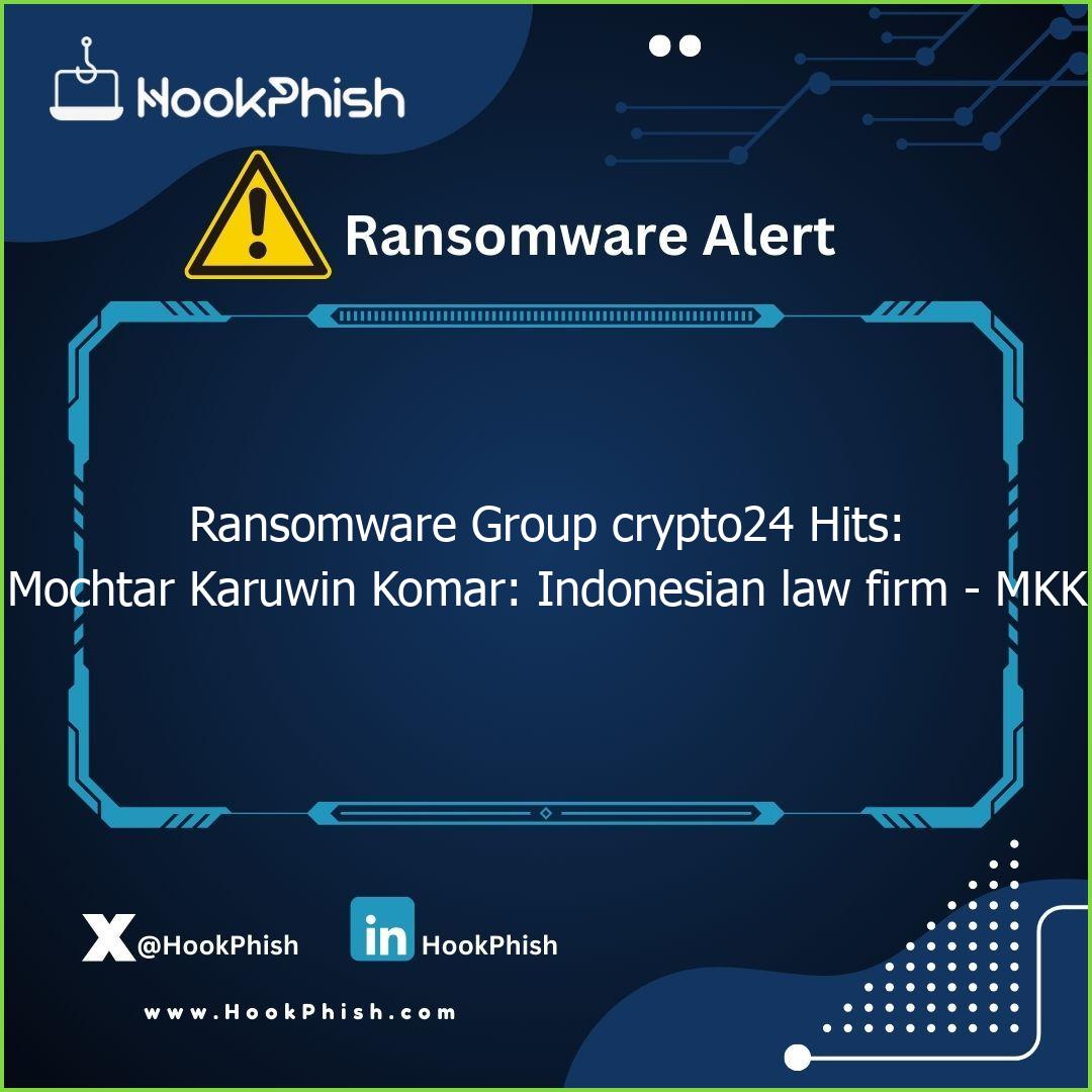 hookphish post ransomware group crypto hits mochtar karuwin komar indonesian law firm mkk
