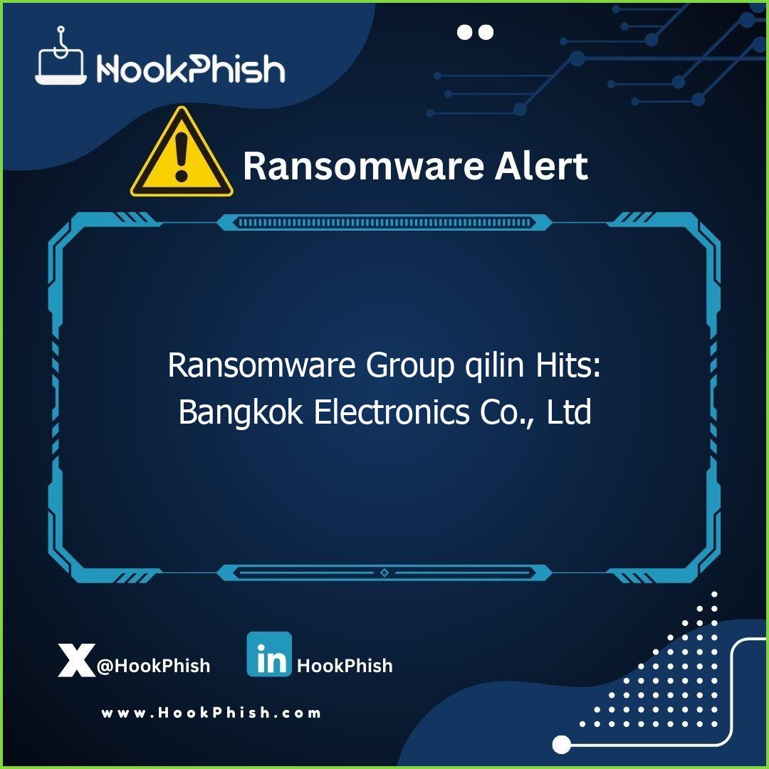 hookphish post ransomware group qilin hits bangkok electronics co ltd