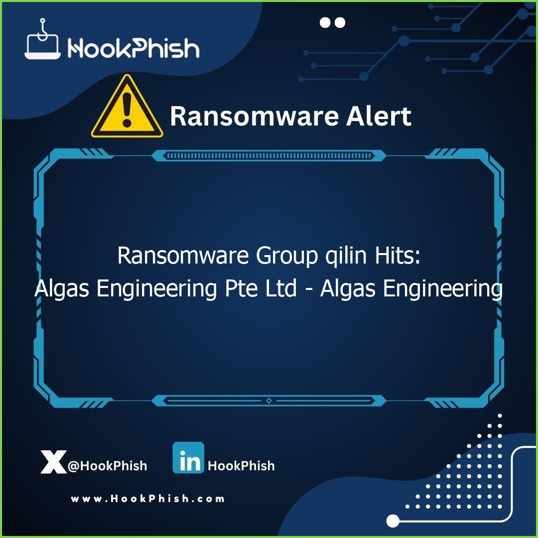 hookphish post ransomware group qilin hits algas engineering pte ltd algas engineering