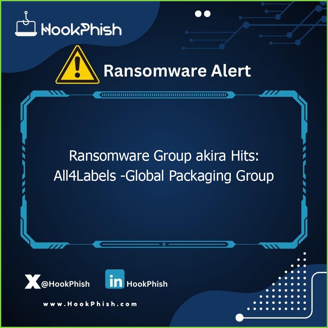 hookphish post ransomware group akira hits alllabels global packaging group