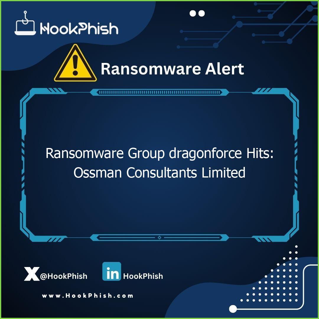 hookphish post ransomware group dragonforce hits ossman consultants limited