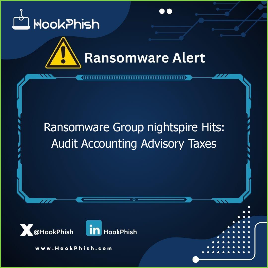 hookphish post ransomware group nightspire hits audit accounting advisory taxes