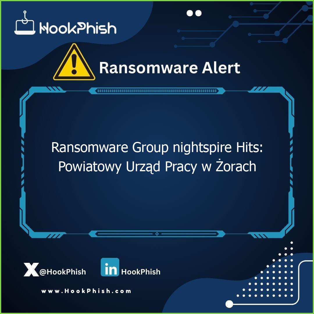 hookphish post ransomware group nightspire hits powiatowy urzad pracy w zorach