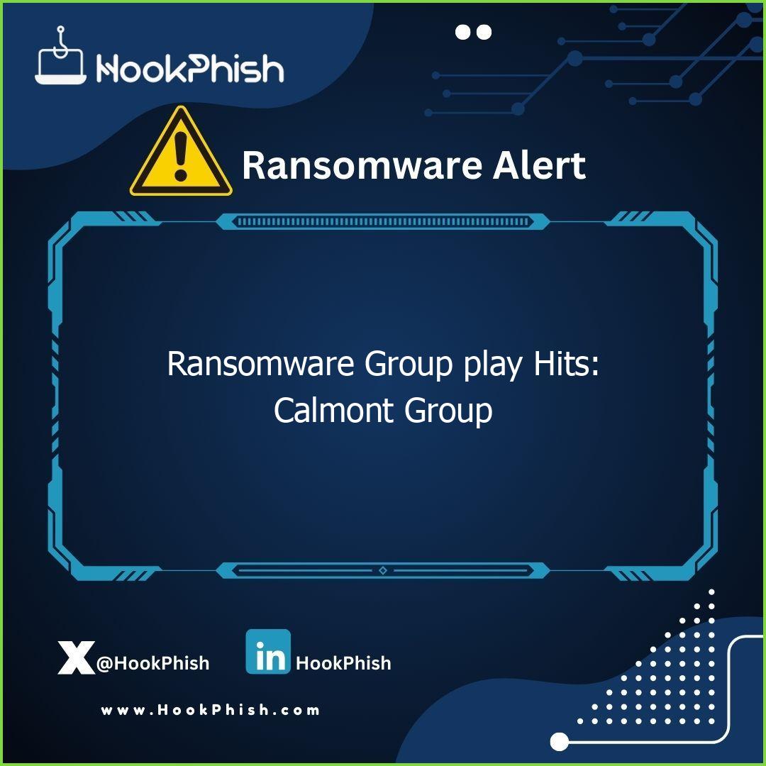 hookphish post ransomware group play hits calmont group
