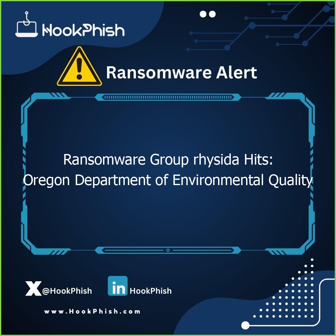 hookphish post ransomware group rhysida hits oregon department of environmental quality