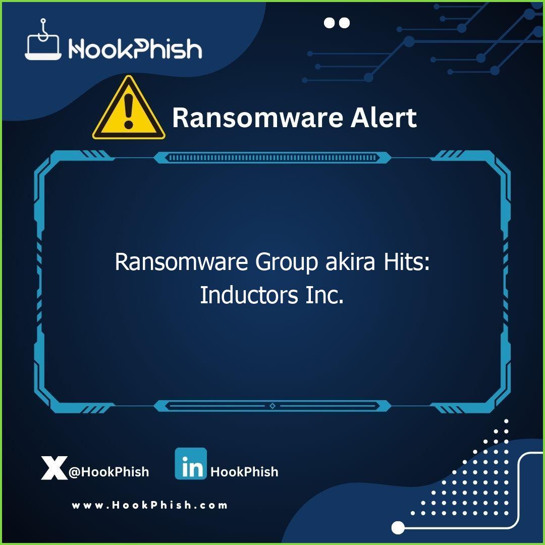 hookphish post ransomware group akira hits inductors inc