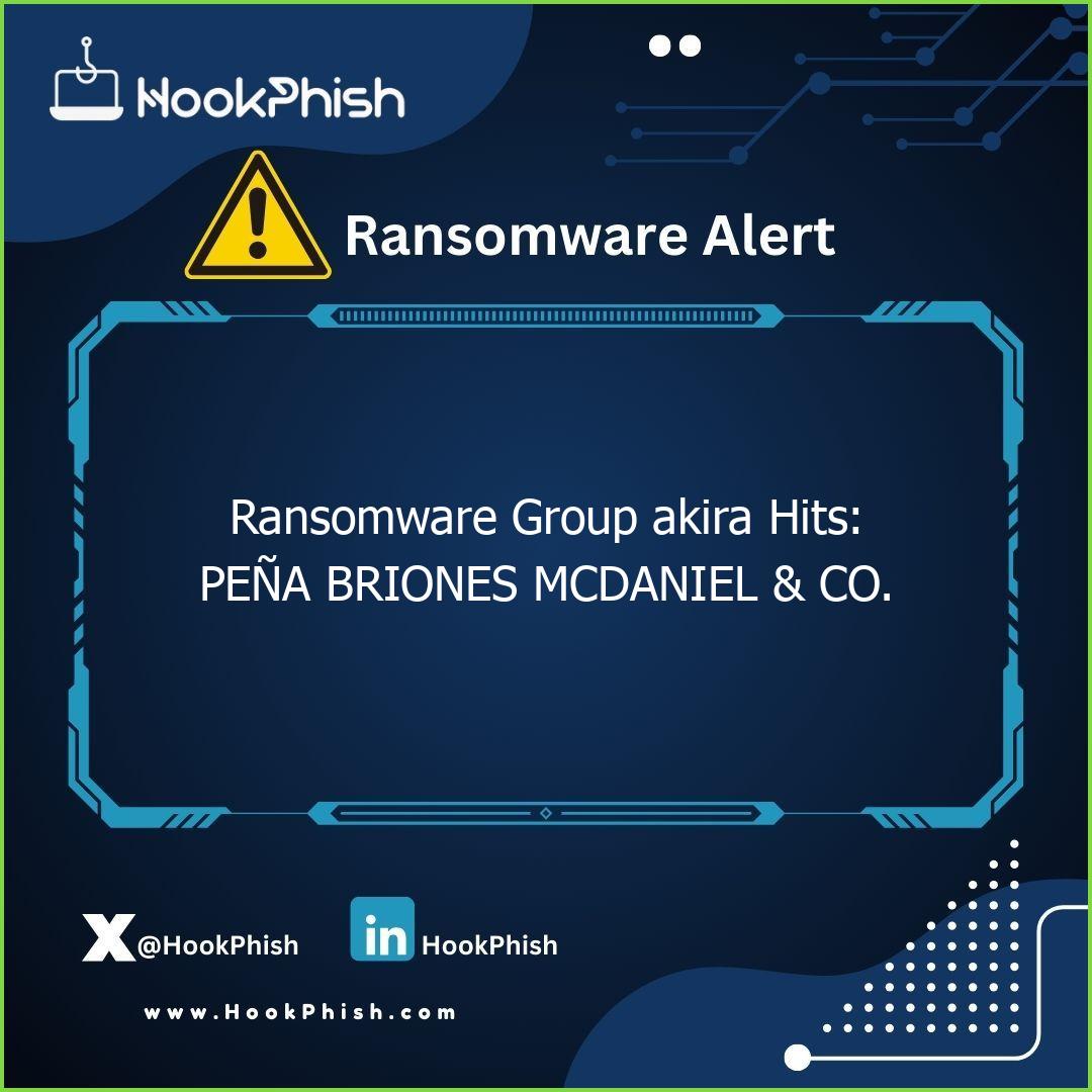 hookphish post ransomware group akira hits pena briones mcdaniel co