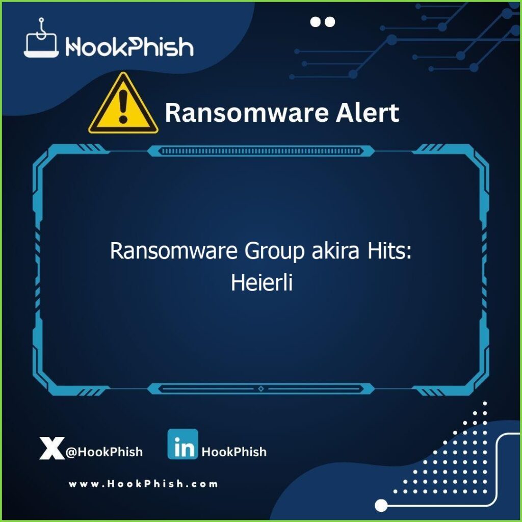 hookphish post ransomware group akira hits heierli