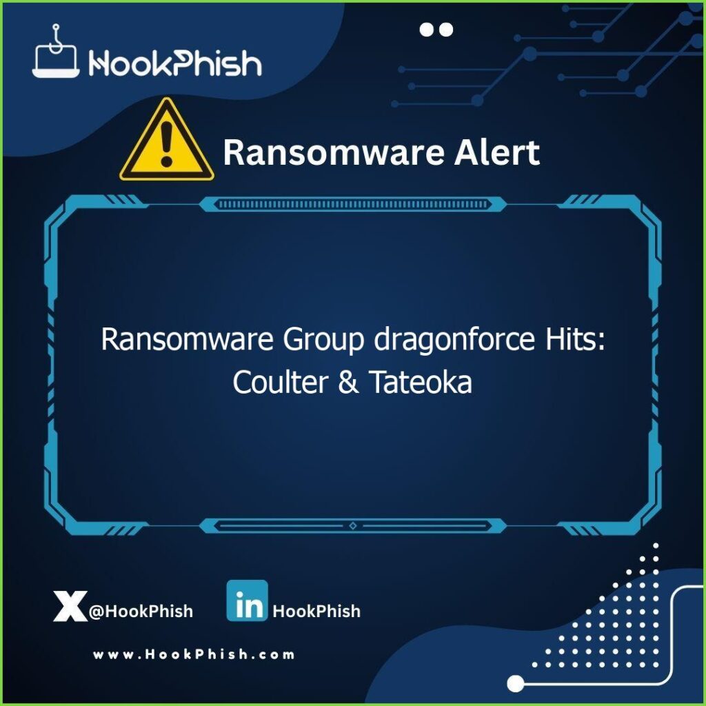 hookphish post ransomware group dragonforce hits coulter tateoka