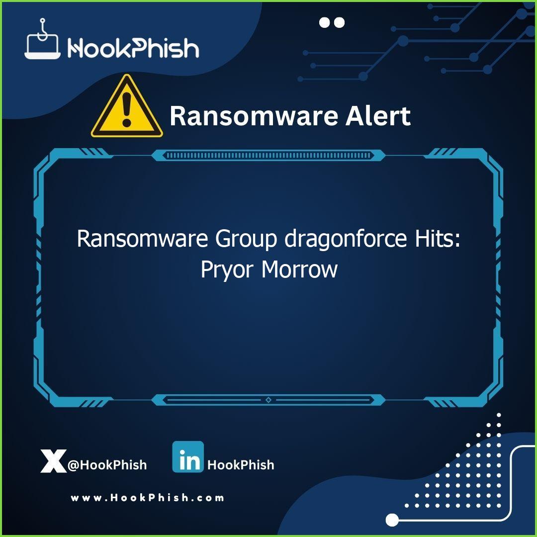 hookphish post ransomware group dragonforce hits pryor morrow