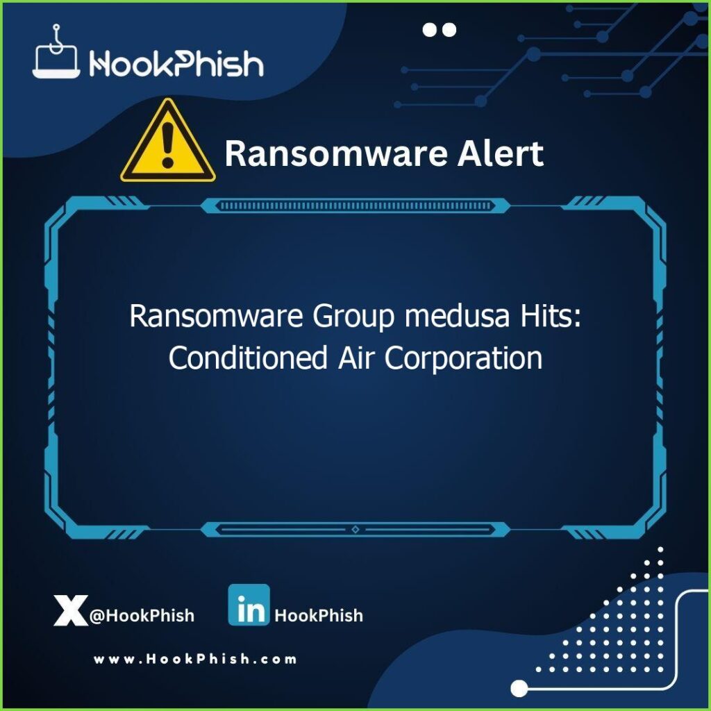 hookphish post ransomware group medusa hits conditioned air corporation