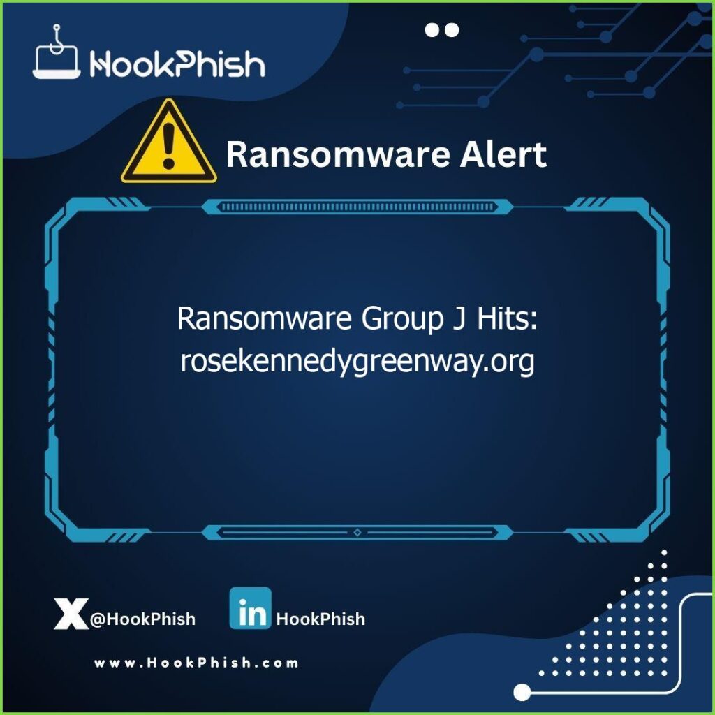 hookphish post ransomware group j hits rosekennedygreenway org