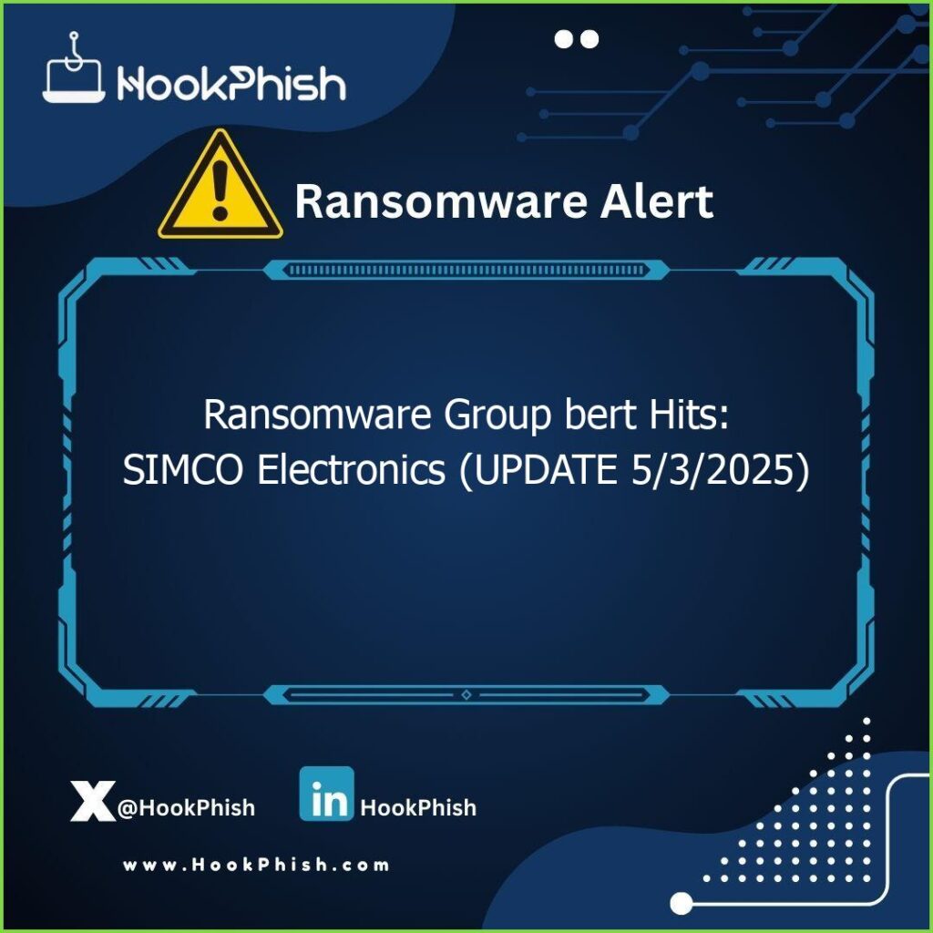 hookphish post ransomware group bert hits simco electronics update