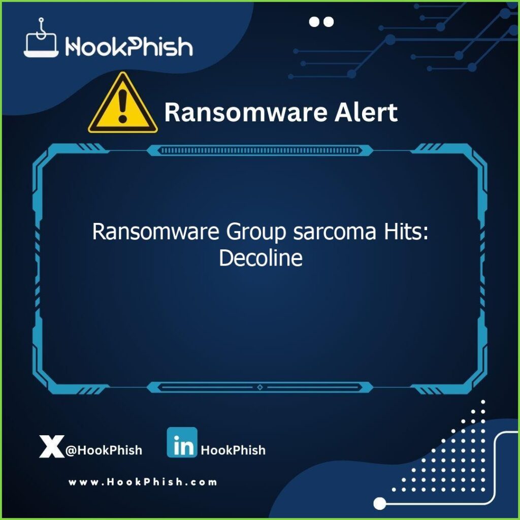 hookphish post ransomware group sarcoma hits decoline