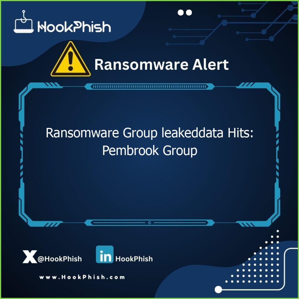 hookphish post ransomware group leakeddata hits pembrook group