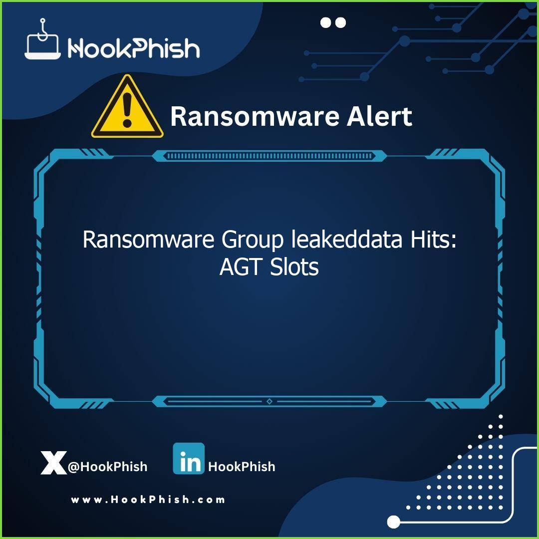 hookphish post ransomware group leakeddata hits agt slots