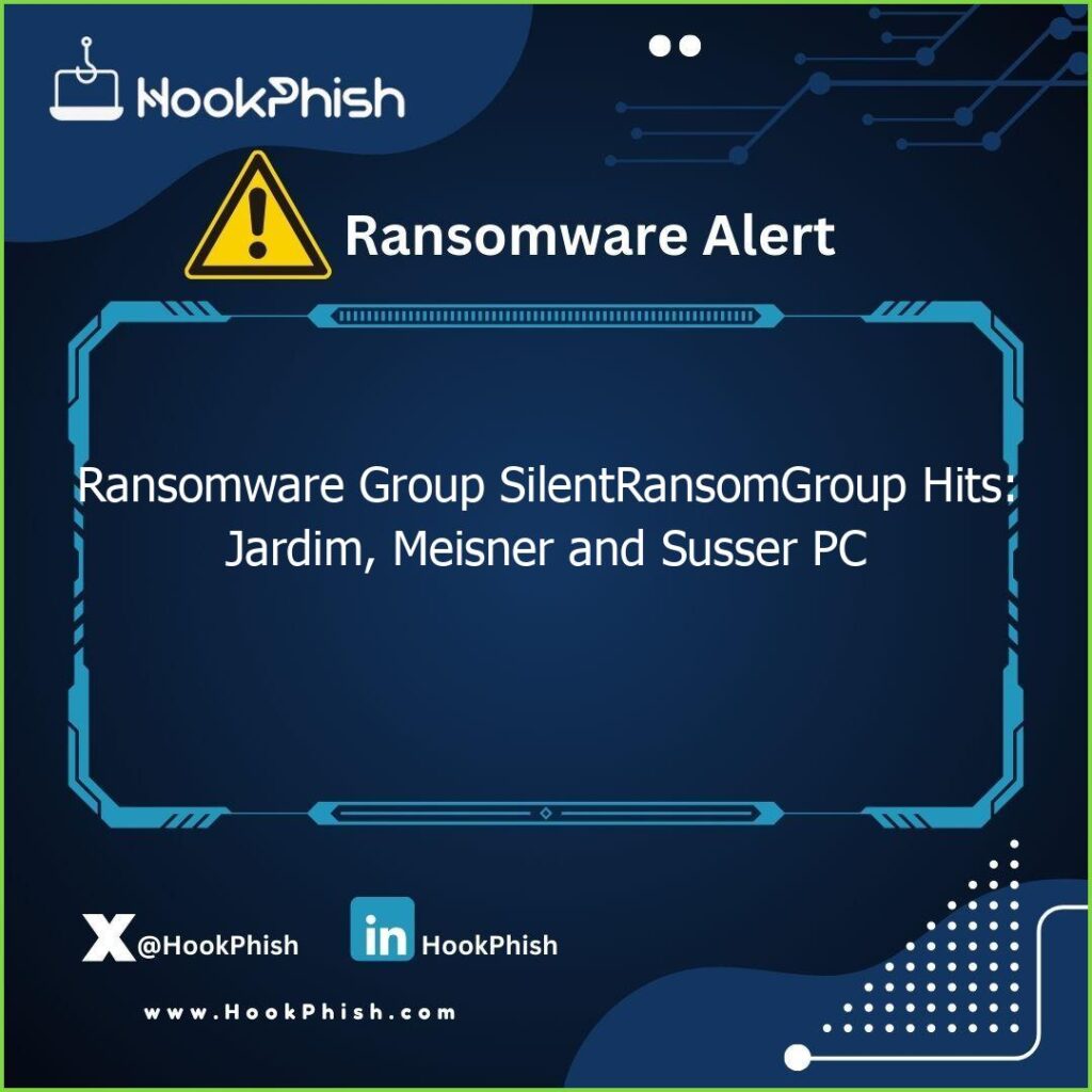 hookphish post ransomware group silentransomgroup hits jardim meisner and susser pc
