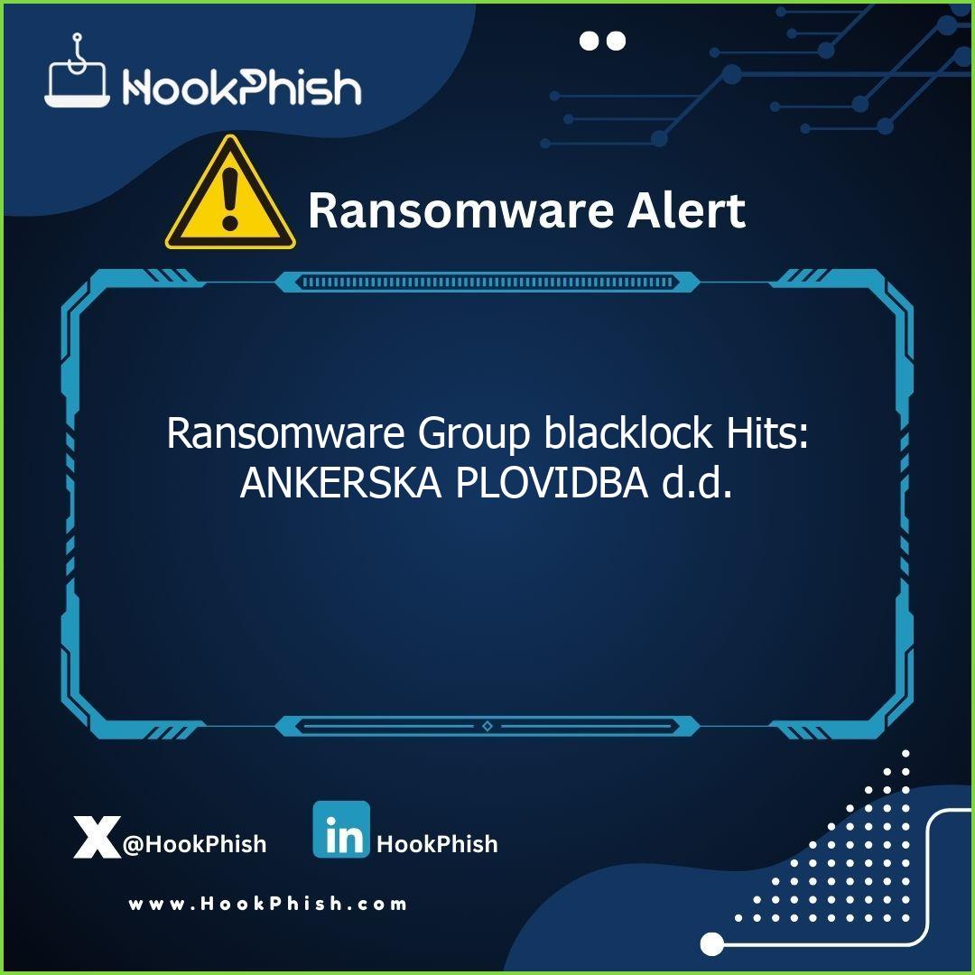 hookphish post ransomware group blacklock hits ankerska plovidba d d