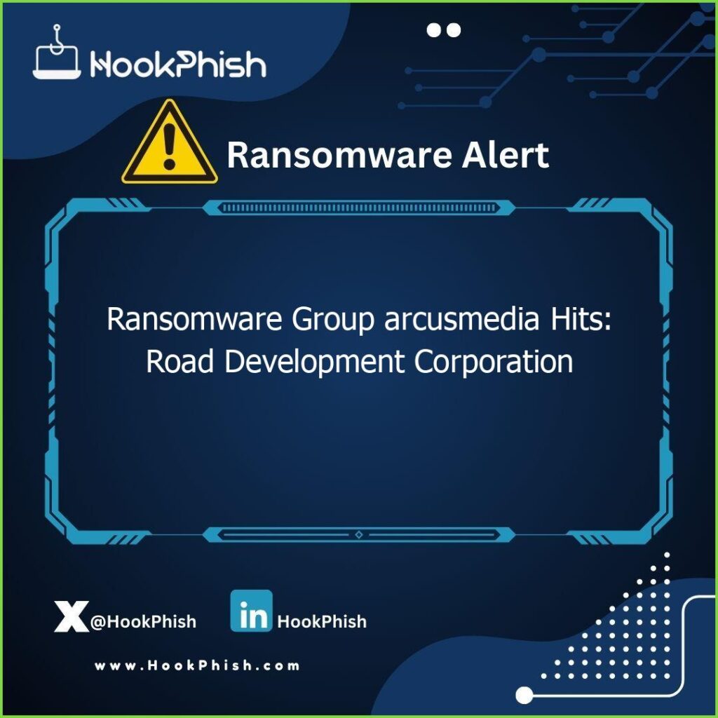 hookphish post ransomware group arcusmedia hits road development corporation