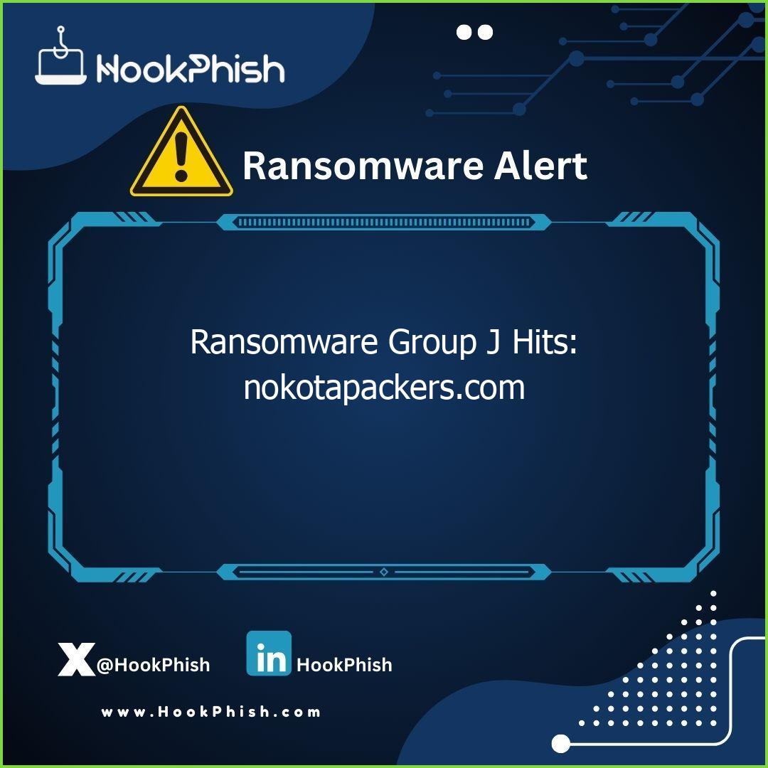hookphish post ransomware group j hits nokotapackers com