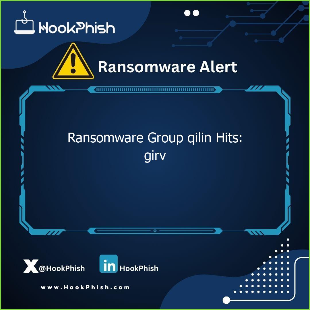 hookphish post ransomware group qilin hits girv
