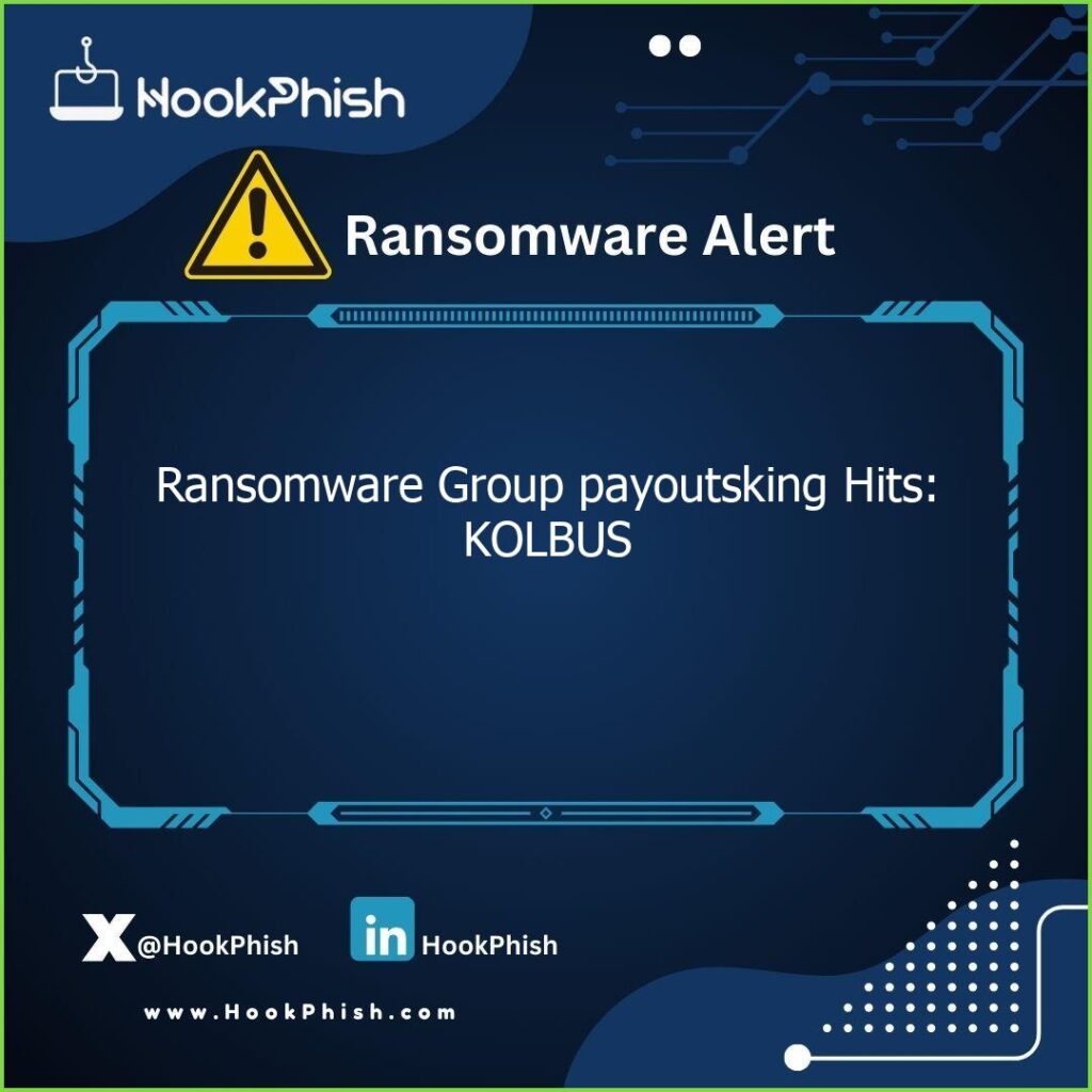 hookphish post ransomware group payoutsking hits kolbus