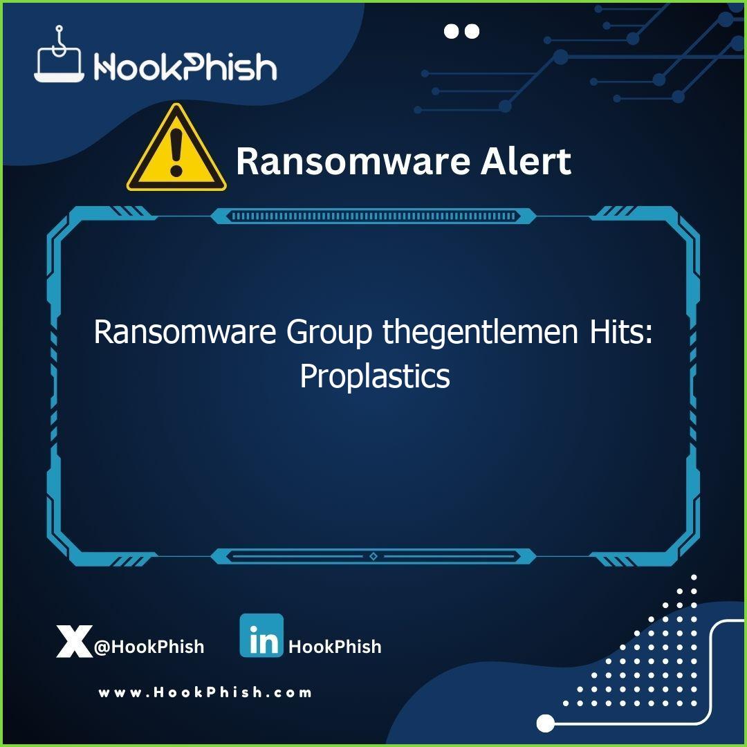 hookphish post ransomware group thegentlemen hits proplastics