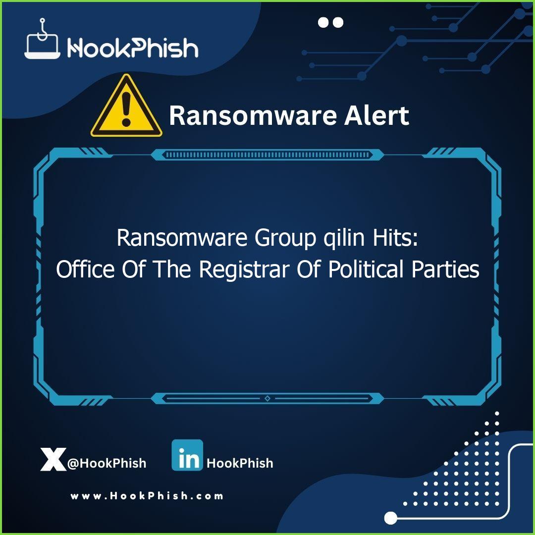 hookphish post ransomware group qilin hits office of the registrar of political parties