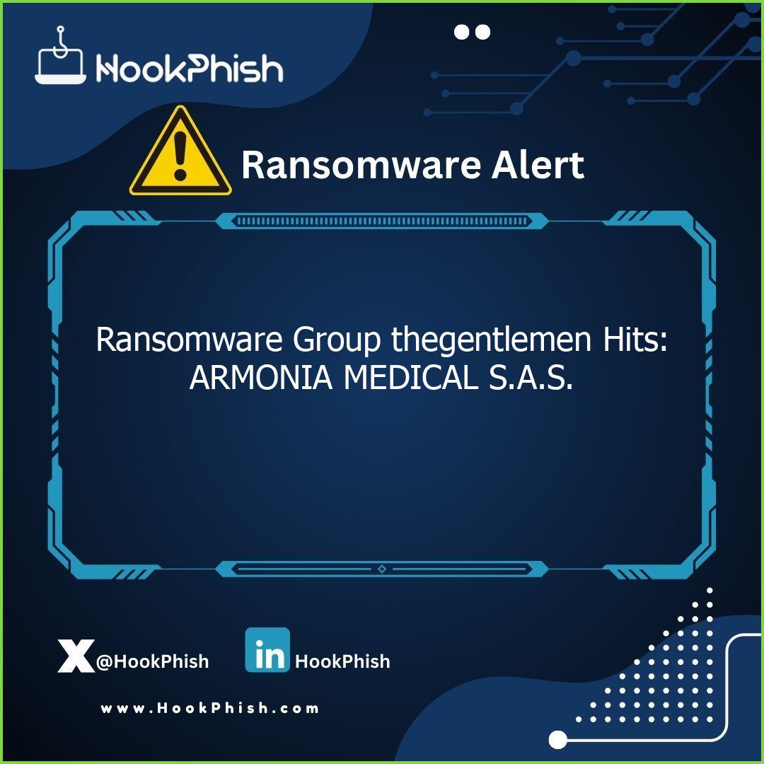 hookphish post ransomware group thegentlemen hits armonia medical s a s