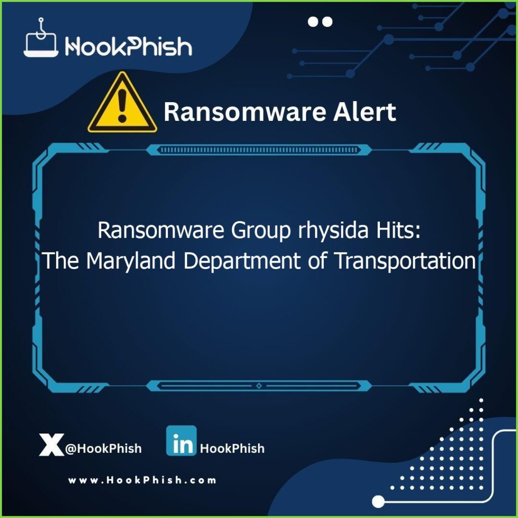 hookphish post ransomware group rhysida hits the maryland department of transportation