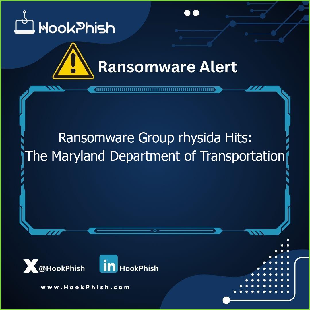 hookphish post ransomware group rhysida hits the maryland department of transportation