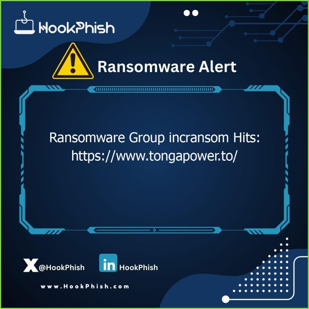 hookphish post ransomware group incransom hits https www tongapower to