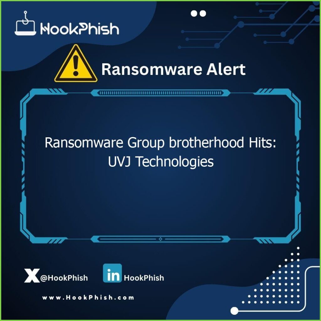 hookphish post ransomware group brotherhood hits uvj technologies
