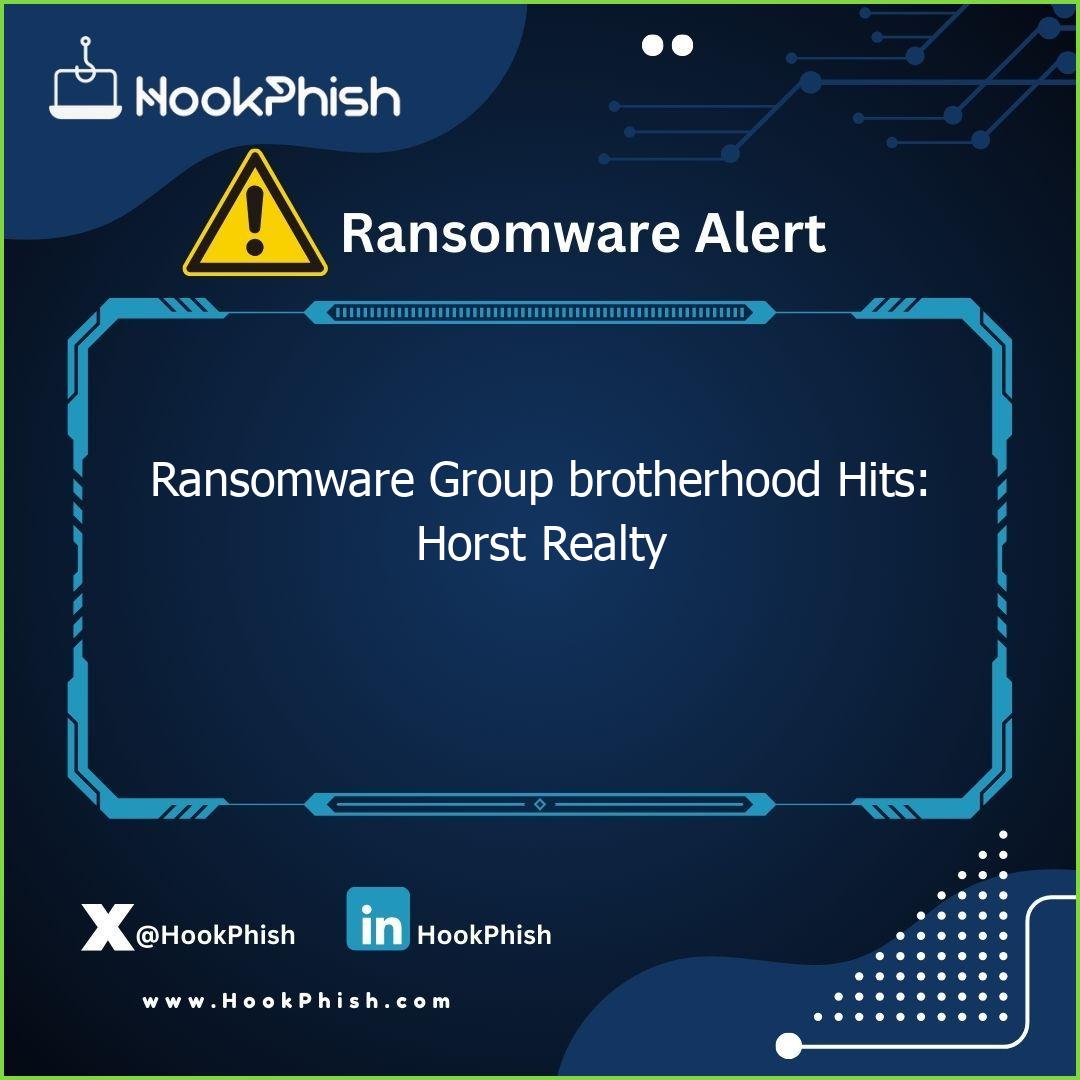 hookphish post ransomware group brotherhood hits horst realty