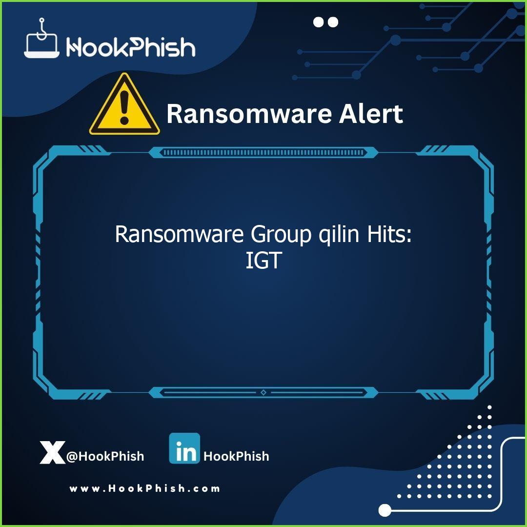 hookphish post ransomware group qilin hits igt