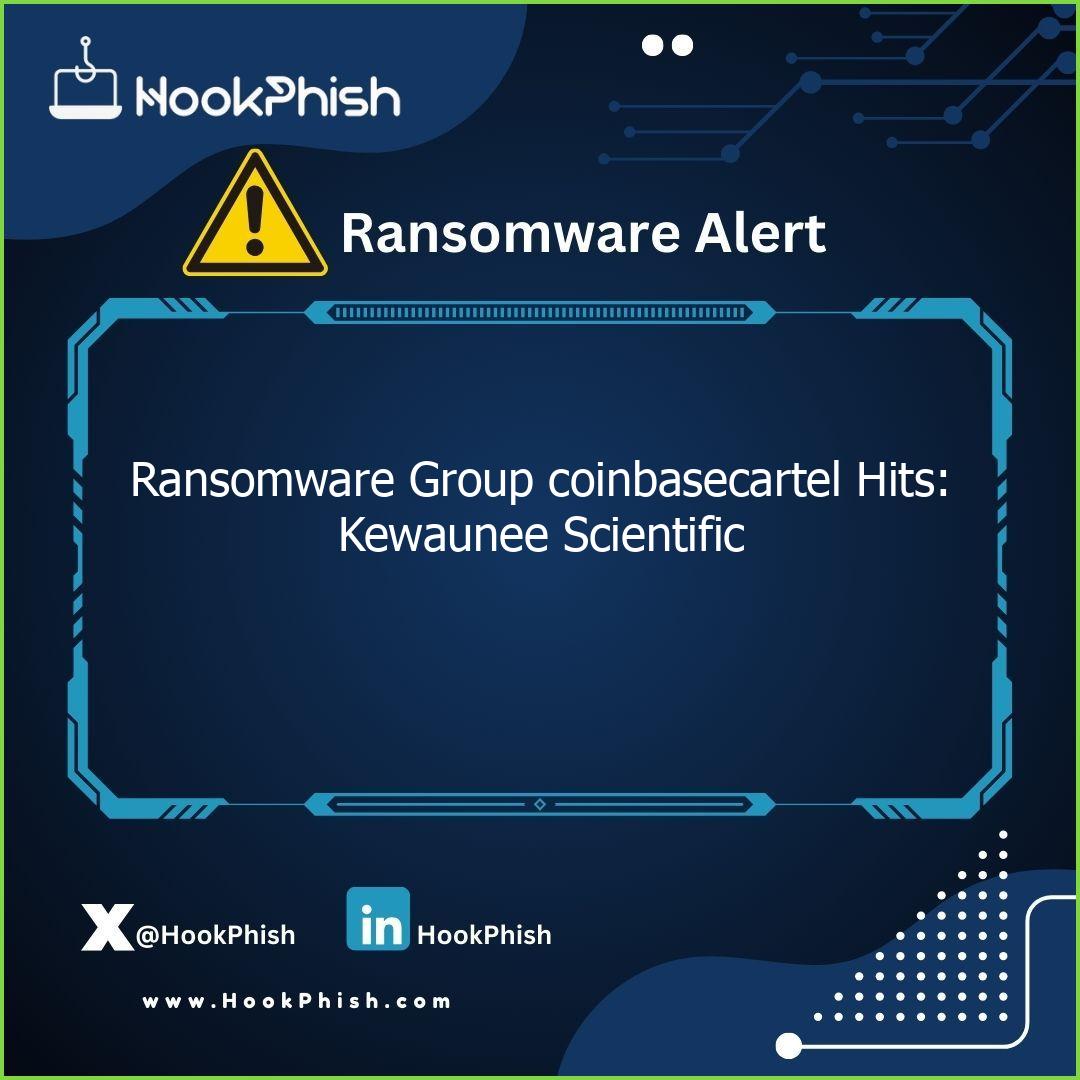hookphish post ransomware group coinbasecartel hits kewaunee scientific