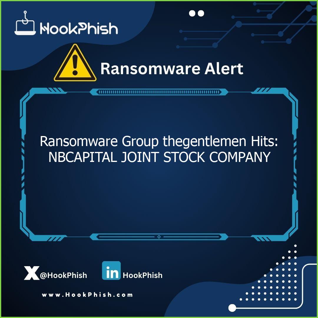hookphish post ransomware group thegentlemen hits nbcapital joint stock company
