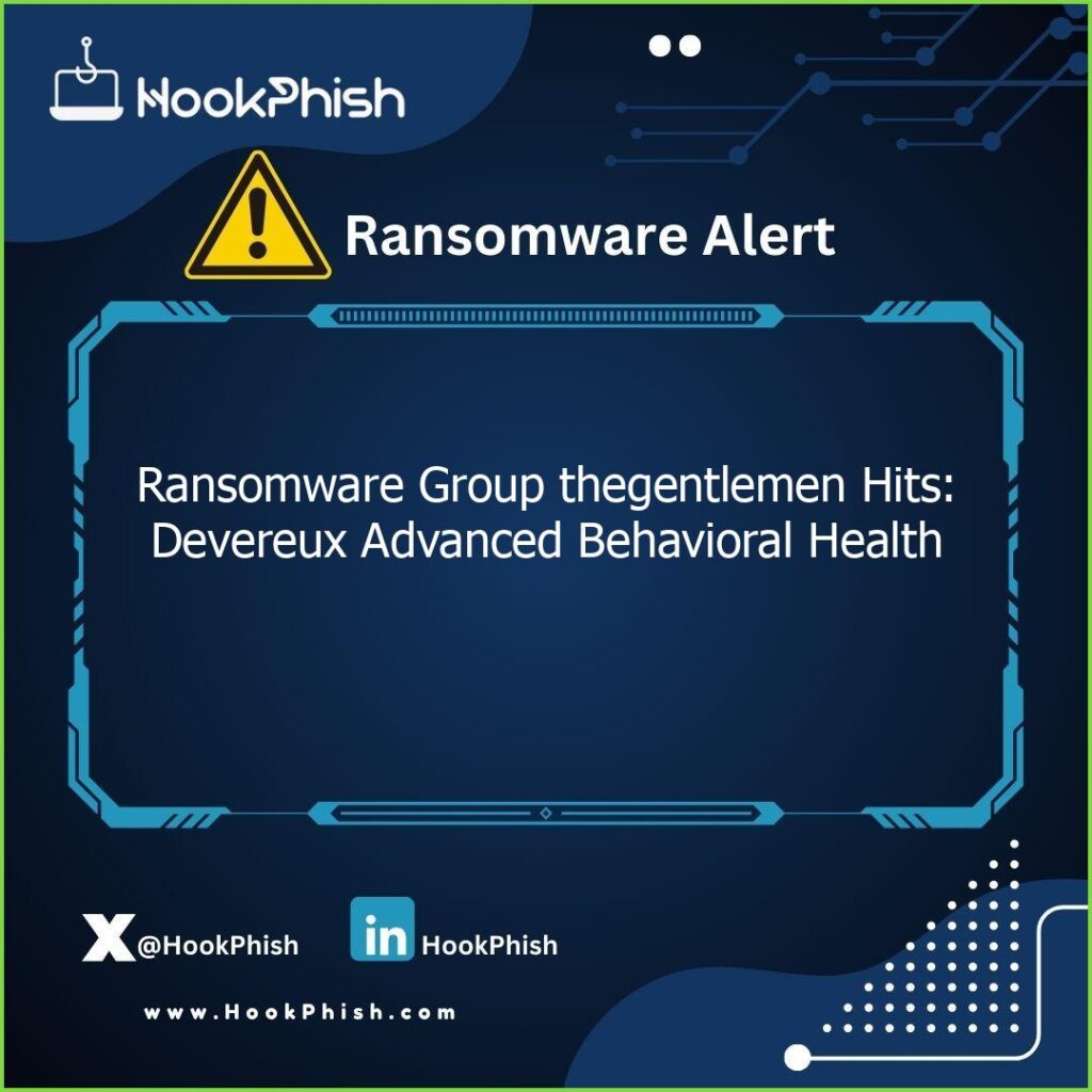 hookphish post ransomware group thegentlemen hits devereux advanced behavioral health
