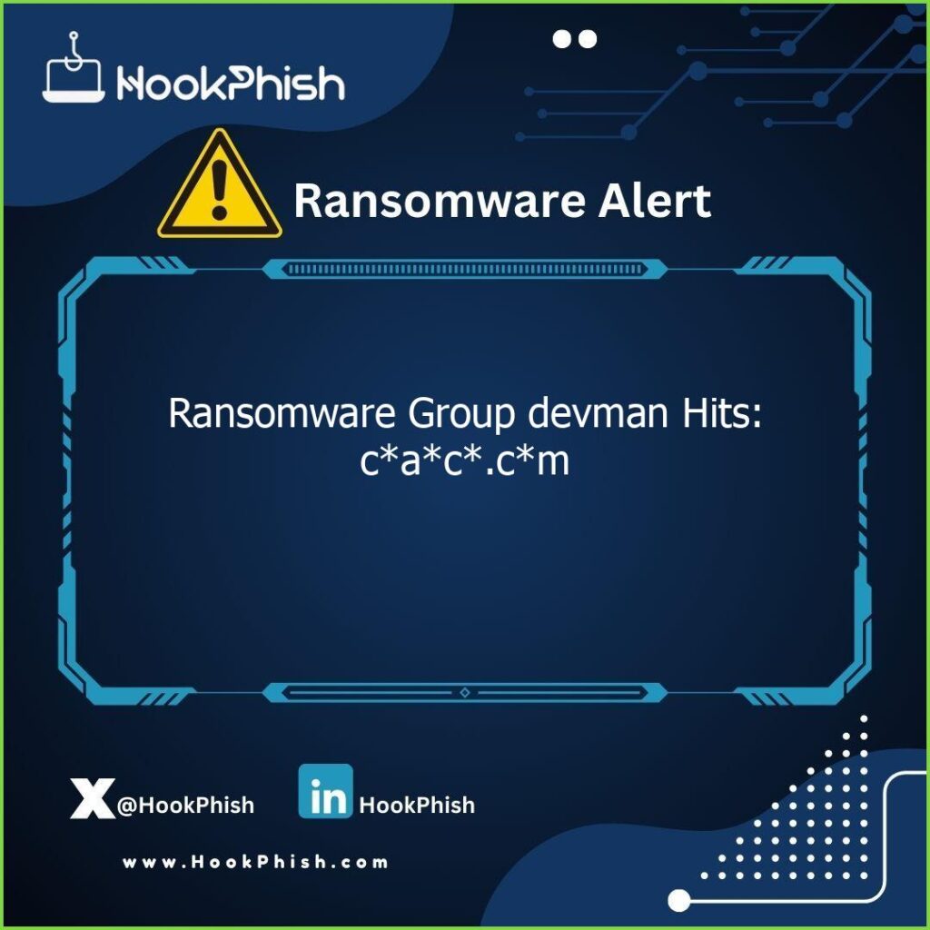 hookphish post ransomware group devman hits cac cm
