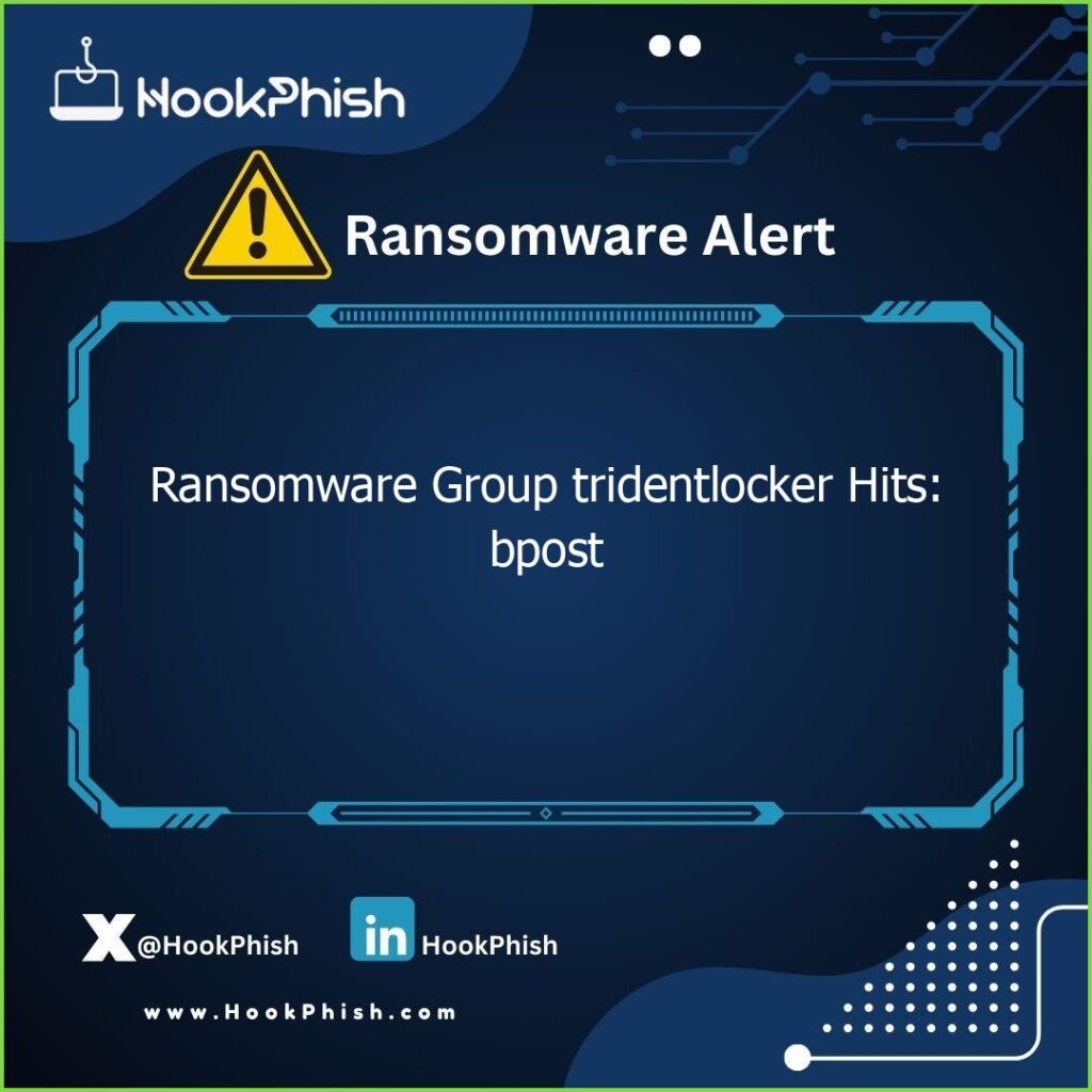 hookphish post ransomware group tridentlocker hits bpost