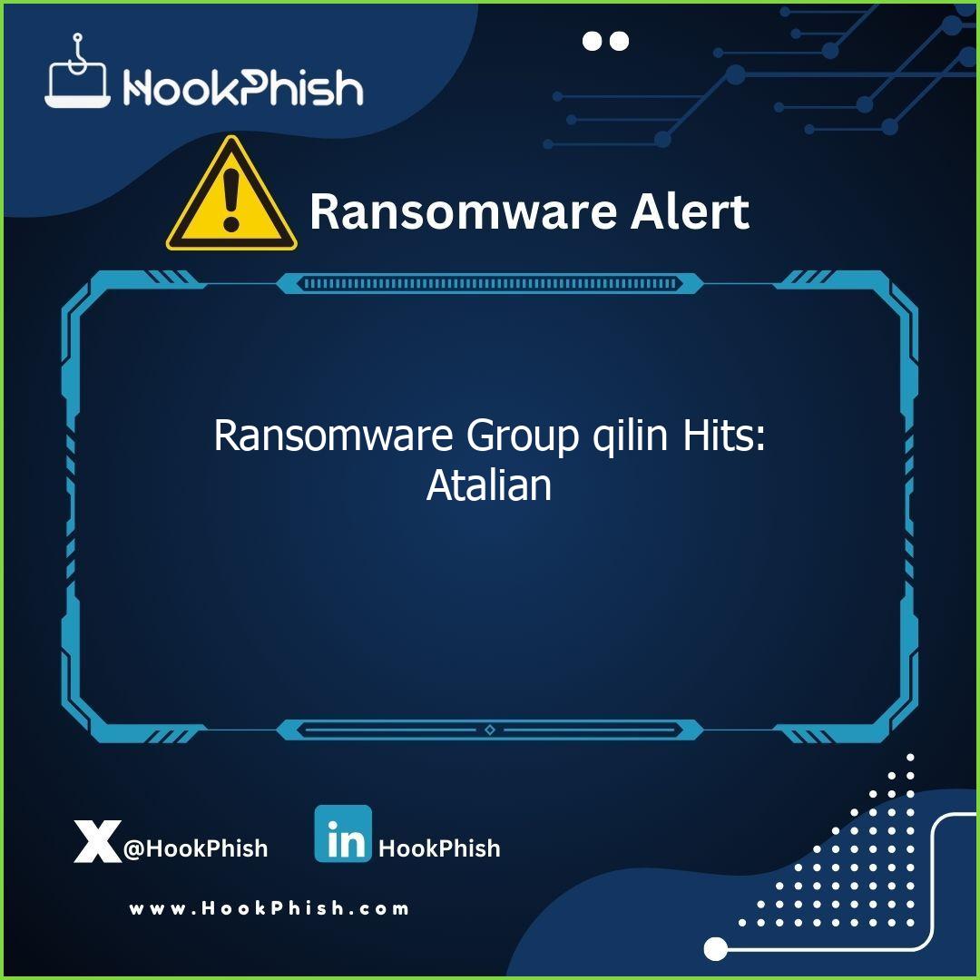 hookphish post ransomware group qilin hits atalian