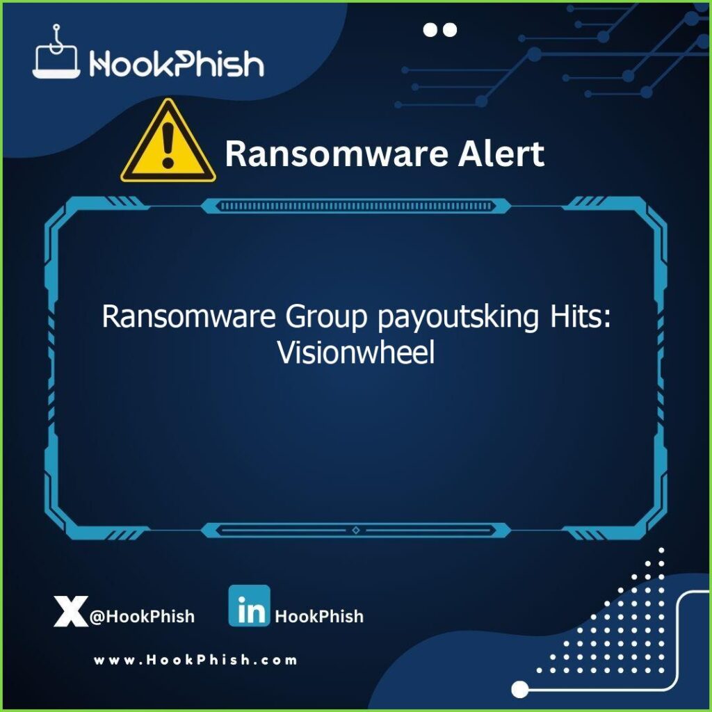 hookphish post ransomware group payoutsking hits visionwheel